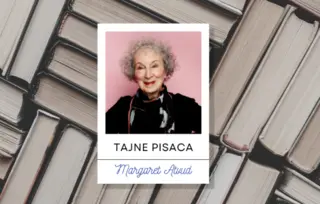 Tajne pisaca – Margaret Atvud: Put kojim se ide sa svom izvesnošću mladosti