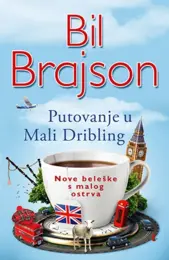 Od subote 10. septembra u prodaji „Putovanje u Mali Dribling“ Bila Brajsona i „Sedam mora i tri okeana“ Jelene J. Dimitrijević - slika 1