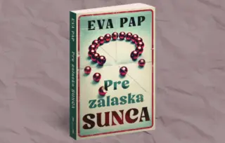 Eva Pap o romanu „Pre zalaska sunca“: Delo koje nas podseća na teret prošlosti