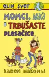 Proizvod Momci, braća i trbušaste plesačice