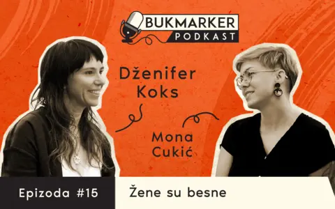 Bukmarker podkast, ep. 15 – Dženifer Koks: Žene, ne potiskujte bes, oslobodite ga se - slika 1