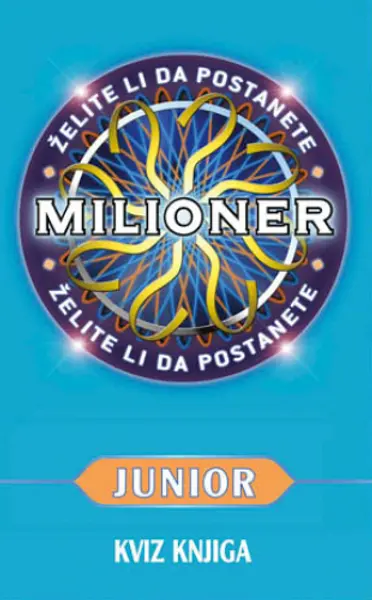 Slika 0 - Želite li da postanete milioner: junior