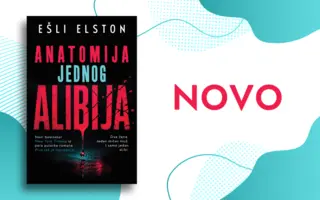 Napeti triler koji se čita bez pauze – „Anatomija jednog alibija“ bestseler autorke Ešli Elston od 4. avgusta u prodaji