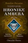 Proizvod Hronike Ambera – III tom: Aduti propasti/Krv Ambera/Obeležje Haosa