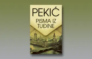 Prikaz knjige „Pisma iz tuđine“: Nekad i sad