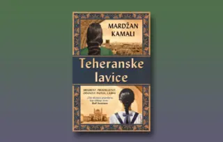 Prikaz romana „Teheranske lavice“: Miris, ukus i zvuk proze