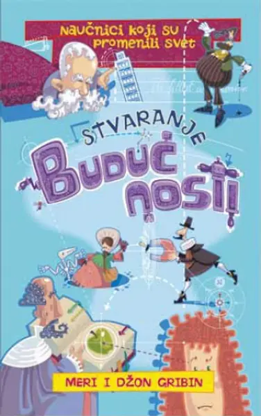 Slika 0 - Stvaranje budućnosti