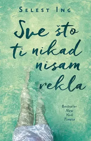 Roman „Sve što ti nikad nisam rekla“ je dubok, iskren i potresan portret porodice - slika 1