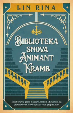 Sloboda, hrabrost i ljubav puna prepreka: „Biblioteka snova Animant Kramb“ u knjižarama od 27. decembra - slika 1