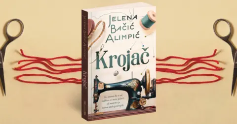 Jelena Bačić Alimpić o romanu „Krojač“: Priča o izuzetnom herojstvu, časti, požrtvovanosti, ljudskoj dobroti i iznad svega – ljubavi - slika 2