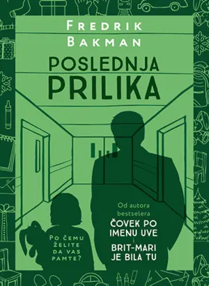 Dirljiva knjiga Fredrika Bakmana „Poslednja prilika“ u prodaji od 2. decembra - slika 1