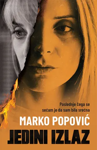 Uzbudljivi triler Marka Popovića – „Jedini izlaz“ - slika 1