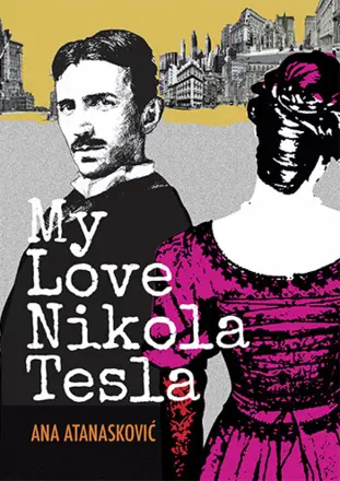 Romansirana biografija „Moja ljubav Nikola Tesla“ na engleskom jeziku - slika 1