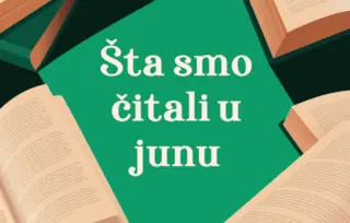 Šta smo čitali u junu 2025. godine: 5 književnih preporuka