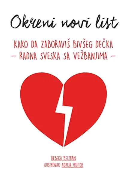 Slika 0 - Okreni novi list: Kako da zaboraviš bivšeg dečka – radna sveska sa vežbanjima