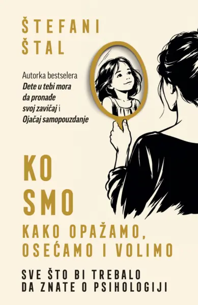 Slika 0 - Ko smo: Kako opažamo, osećamo i volimo