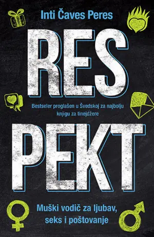 „Respekt“ – Sve što bi jedan tinejdžer trebalo da zna o seksu, ljubavi i poštovanju - slika 1