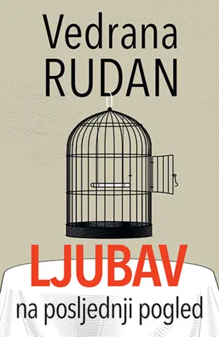 Novo izdanje romana Vedrane Rudan „Ljubav na posljednji pogled“ - slika 1