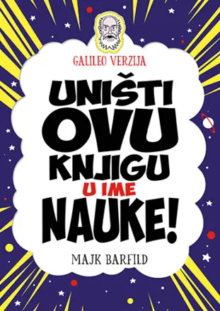Zanimljiva i edukativna knjiga „Uništi ovu knjigu u ime nauke“ Majka Barfilda od 16. oktobra u prodaji - slika 1