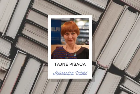 Tajne pisaca – Aleksandra Vuletić: Povezivanje s istorijom na intimnom nivou - slika 1