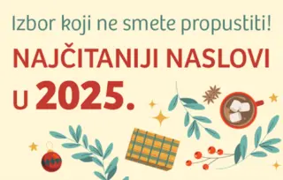 Najtraženiji naslovi u 2025. godini! Ekskluzive u 2026!
