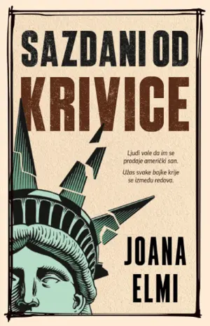 Ljudi vole da im se prodaje američki san – „Sazdani od krivice“ Joane Elmi u prodaji od 10. januara - slika 1