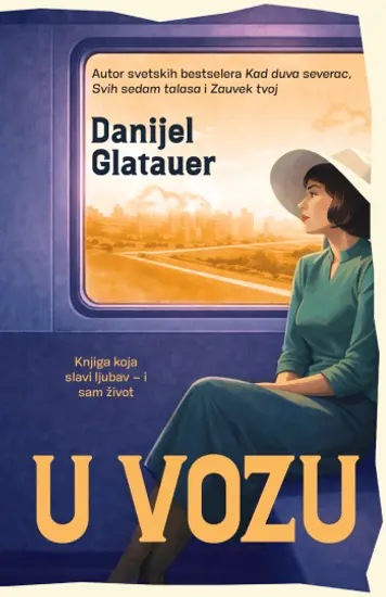 Priča o ljubavi i pisanju, sa neočekivanim krajem – roman „U vozu“ Danijela Glatauera u prodaji od 12. marta - slika 1