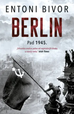 „Berlin: Pad 1945.“ Entonija Bivora u prodaji od 19. januara - slika 1