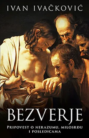 Prikaz romana „Bezverje“ Ivana Ivačkovića - slika 1