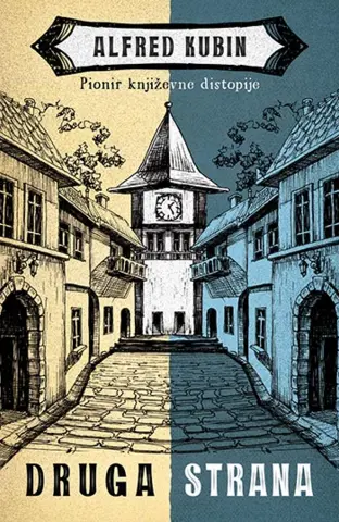 Distopijski roman Alfreda Kubina „Druga strana“ iz nove Lagunine edicije „Feniks“ u prodaji od 21. januara - slika 1