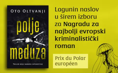 „Polje meduza“ Ota Oltvanjija u konkurenciji za prestižnu evropsku nagradu - slika 1