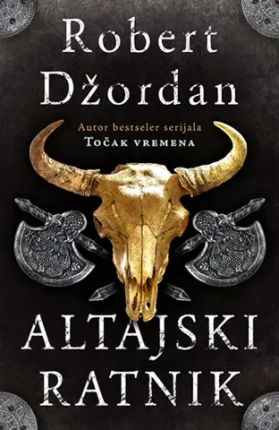 Prvi roman majstora epske fantastike Roberta Džordana „Altajski ratnik“ u prodaji od 24. avgusta - slika 1