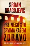 Proizvod Pre nego što crvima kažem zdravo
