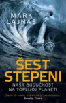 Proizvod Šest stepeni - Naša budućnost na toplijoj planeti