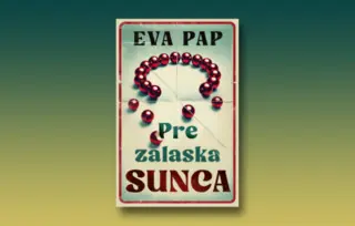 Prikaz knjige „Pre zalaska sunca“: Ljubav od Subotice do Sarajeva