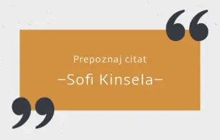 Prepoznaj citat: Sofi Kinsela