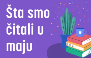 5 književnih preporuka: Šta smo čitali u maju 2024. godine