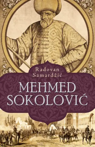 Prikaz knjige „Mehmed Sokolović“: Jedan soko i tri sultana - slika 1