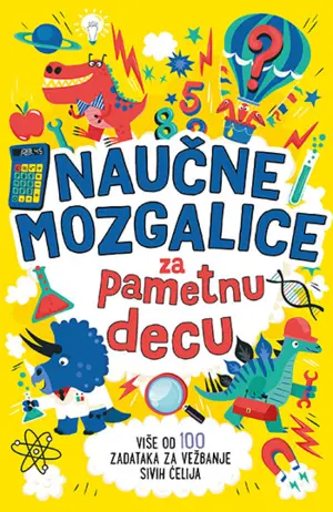 „Naučne mozgalice za pametnu decu“ u prodaji od 20. oktobra - slika 1