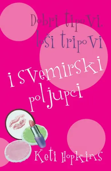 Slika 0 - Dobri tipovi, loši tripovi i svemirski poljupci
