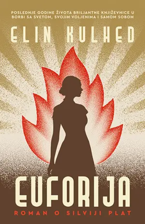 Roman o Silviji Plat – „Euforija“ Elin Kulhed u prodaji od 11. avgusta - slika 1
