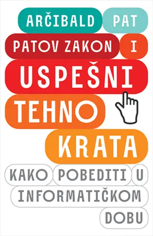„Patov zakon i uspešni tehnokrata“ Arčibalda Pata od 24. februara u prodaji - slika 1