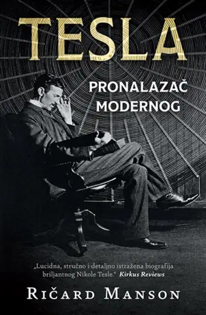Biografija „Tesla: pronalazač modernog“ Ričarda Mansona u prodaji od 31. maja - slika 1