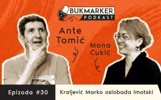 Bukmarker podkast, ep. 30 – Ante Tomić: Ne čekajmo junake, slobodu sami moramo da izborimo