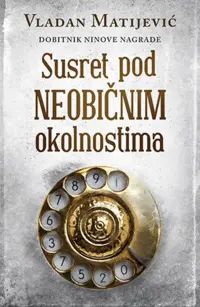 susret-pod-neobicnim-okolnostima-vladan-matijevic-v