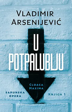 Novo izdanje kultnog romana „U potpalublju“ Vladimira Arsenijevića od 9. juna u prodaji - slika 1