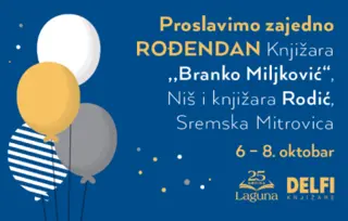 Proslavimo zajedno rođendan Delfi knjižara „Rodić“ u Sremskoj Mitrovici i „Branko Miljković u Nišu od 6. do 8. oktobra!