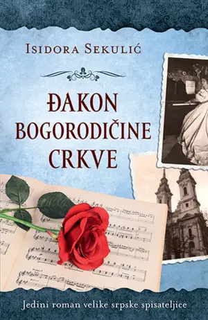 Prikaz romana Isidore Sekulić „Đakon Bogorodičine crkve“ - slika 1