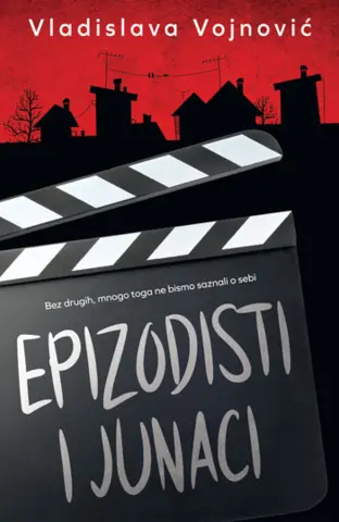 Epizodisti u životu, junaci u pričama – prikaz knjige „Epizodisti i junaci“ Vladislave Vojnović - slika 1