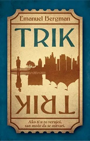 Recenzija knjige „Trik“ Emanuela Bergmana - slika 1